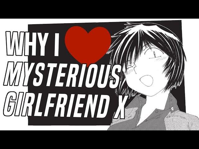 Why I ️ Mysterious Girlfriend X