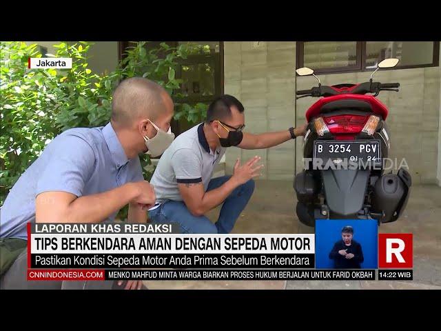 Tips Berkendara Aman Dengan Sepeda Motor | REDAKSI (17/11/21)