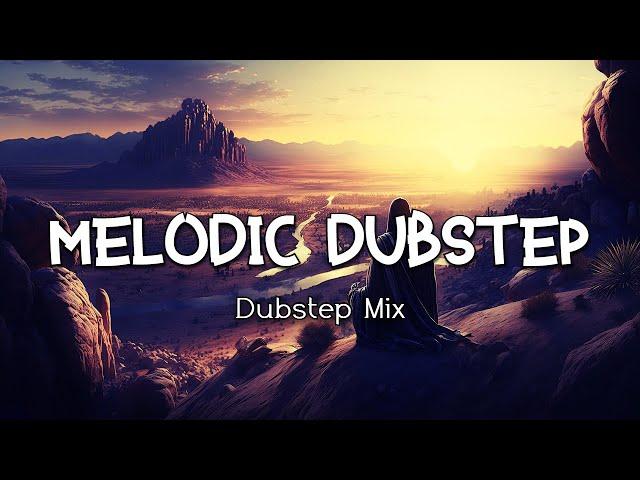 Melodic Dubstep 2025 | Best Dubstep Mix | 1 Hour