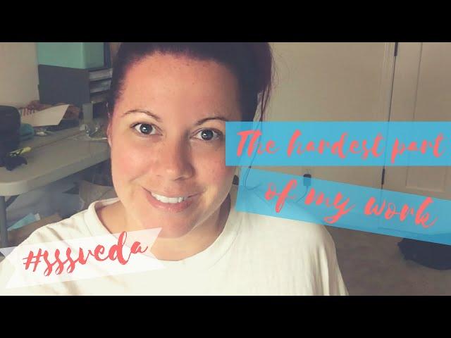 The Hardest Part of My Work | Day 14 SSSVEDA