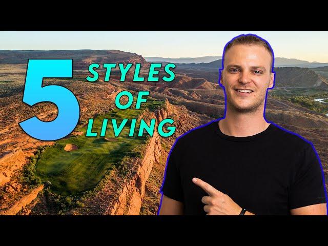 The 5 Distinct Styles Of Living In St. George, Utah