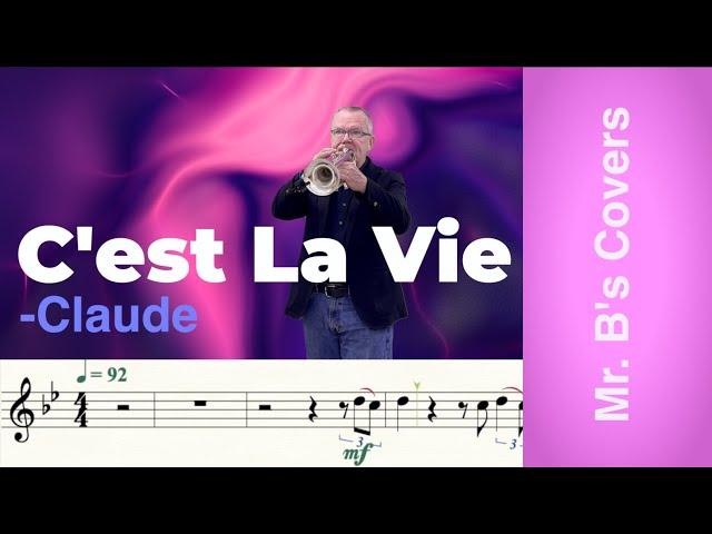 C'est La Vie, by Claude  (Trumpet Cover)