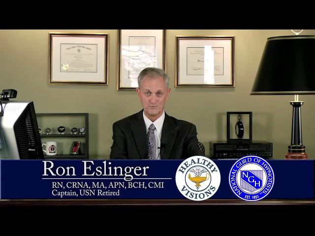 An Introduction to Healthy Visions Hypnosis and Owner Ron Eslinger, Retired Navy Captain