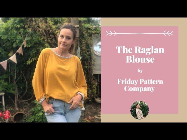 Friday Pattern Company Raglan Blouse - Adding My Style Sewing Report