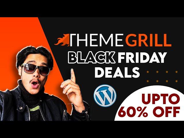 ThemeGrill Black Friday Cyber Monday Deals! (Upto 60% off on WordPress Themes and Plugin)