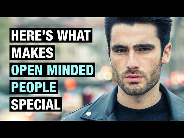 15 Traits That Make Open Minded People Different