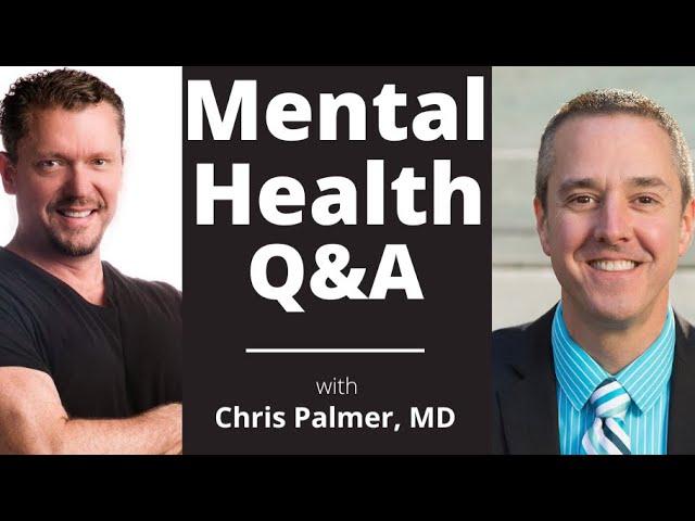 Mental Health Q&A with Dr Chris Palmer [BRAIN ENERGY Book]