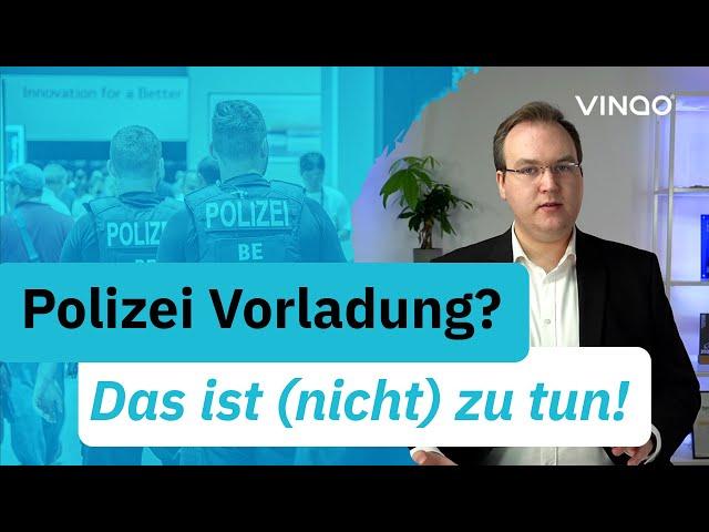 Vorladung von Polizei erhalten - was tun?!