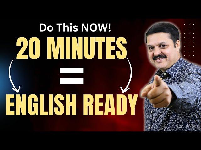 Do This For 20 Minutes Daily & Start Speaking English