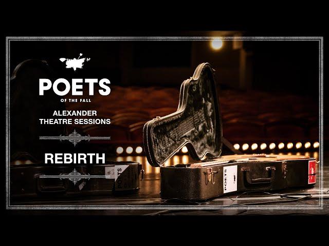 Poets of the Fall feat. Triosis+ - Rebirth (Alexander Theatre Sessions / Episode 11)