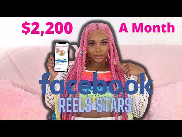 FACEBOOK REELS STARS | HOW YOU CAN MAKE $2,200 A MONTH NEW MONETIZATION FEATURE