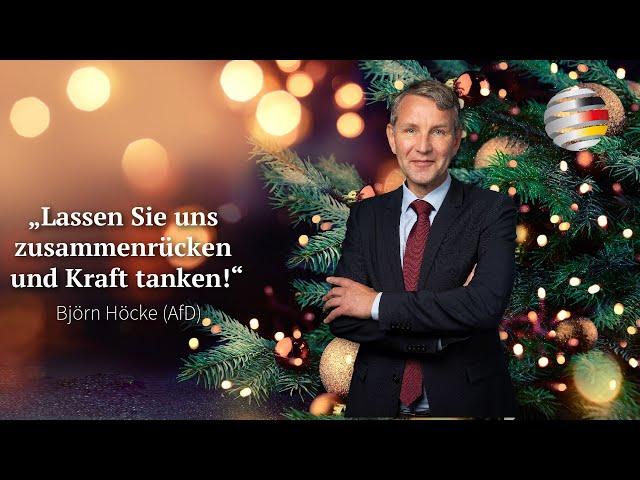 Weihnachtsbotschaft von Björn Höcke (AfD): „Lassen Sie uns zusammenrücken und Kraft tanken!“