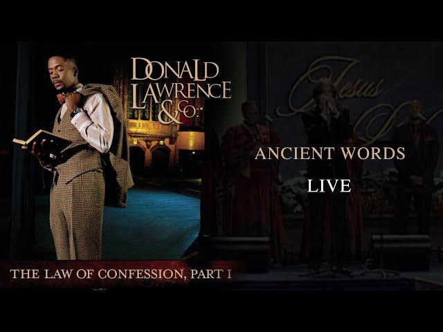 Ancient Words LIVE - Donald Lawrence & Company