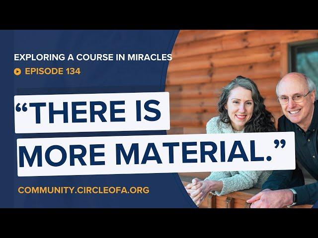 The Forgotten Material of A Course in Miracles