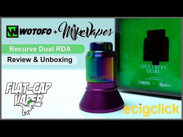 Wotofo & Mike Vapes | Recurve Dual RDA | Review & Unboxing