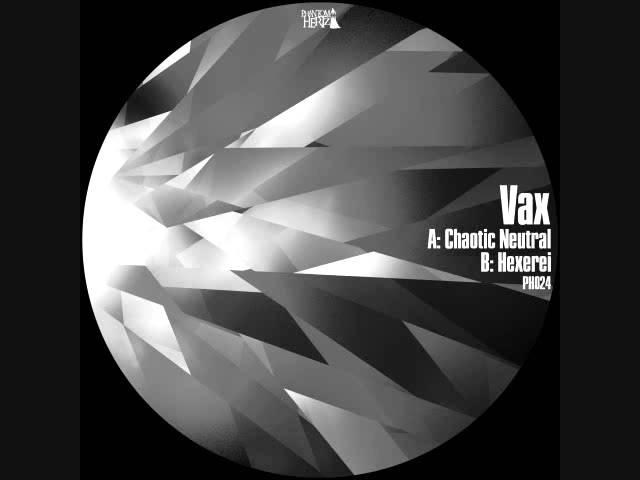 Vax - Chaotic Neutral [PH024]