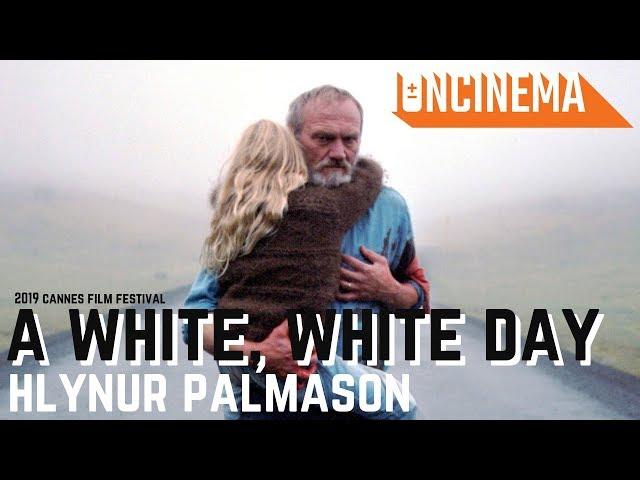 Hlynur Palmason's A White, White Day | 2019 Cannes Film Festival