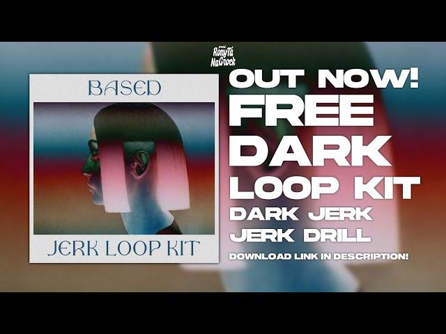 [FREE] (10+) EVIL JERK + DARK JERK DRILL + HOODTRAP LOOP KIT "BASED" (Xaviersobased, Sha Gz)