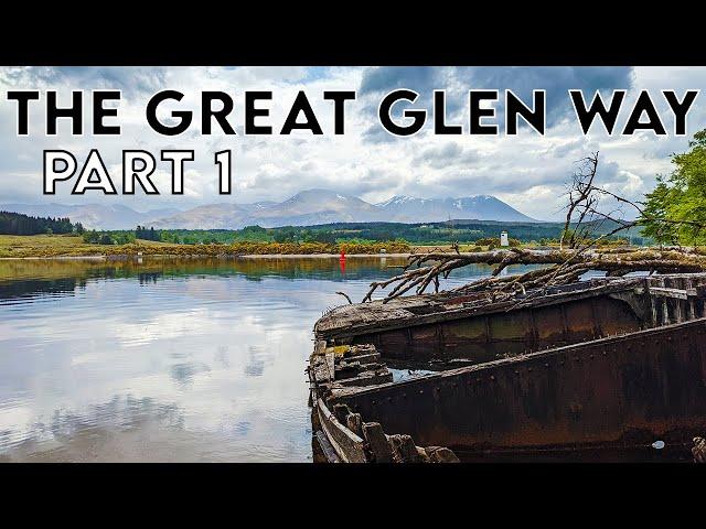 The Great Glen Way | Part 1: Fort William to Loch Lochy