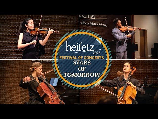 Stars of Tomorrow V – Heifetz 2023 Festival of Concerts