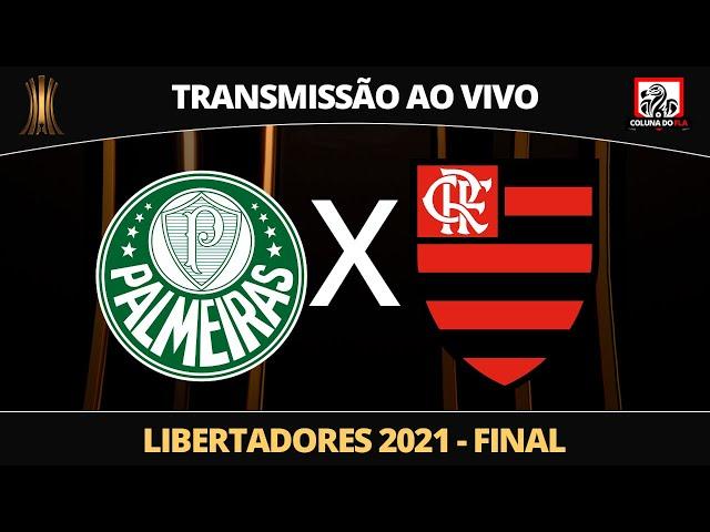 PALMEIRAS X FLAMENGO - TRANSMISSÃO AO VIVO - FINAL LIBERTADORES 2021 - NARRAÇÃO RAFA PENIDO