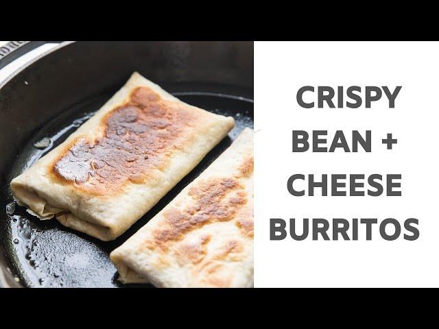 Crispy Bean + Cheese Burritos