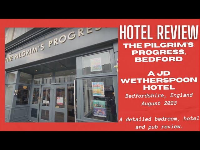 Review: The Pilgrim's Progress, Bedford, Bedfordshire, England, August 2023 (A JD Wetherspoon Hotel)