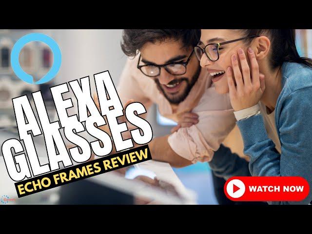  ALEXA GLASSES! AMAZON ECHO FRAMES 2.0 ARE HERE! 