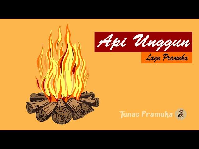 Video Lirik Lagu Pramuka - Api Unggun | Tunas Pramuka