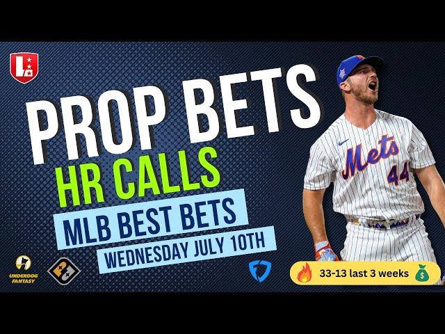 BEST MLB PLAYER PROPS Today Wednesday July 10th | MLB Best Bets on Underdog Fantasy & PrizePicks