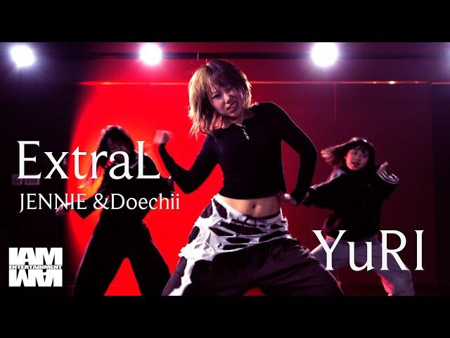 ExtraL - JENNIE & Doechii / choreographer - YuRI