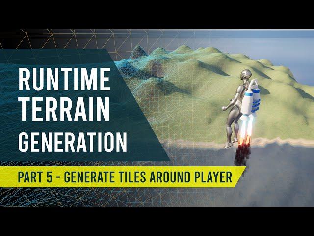 Unreal Engine 5 - Runtime Terrain Generation #5 - Generate landscape Tiles Around Player