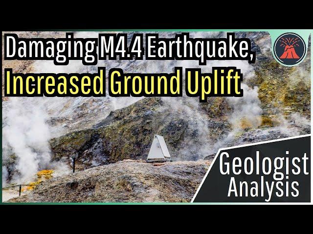 Campi Flegrei Volcano Update; Increased Uplift, Damaging M4.4 Earthquake