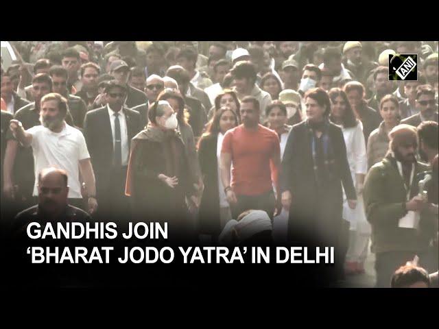 Sonia Gandhi, Priyanka join ‘Bharat Jodo Yatra’ marches towards Red Fort in Delhi