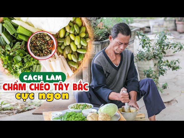 Ông Thọ Chia Sẻ Cách Làm Chẩm Chéo Tây Bắc Cực Ngon