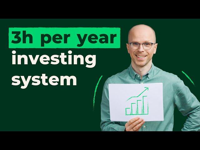 I spend only 3h per year on investing.