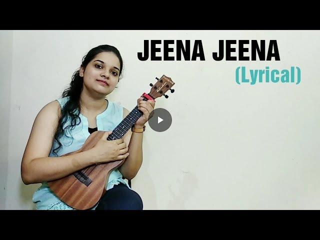 Jeena Jeena Ukulele Cover By Neha Verma |Badlapur|