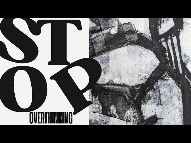 Stop Overthinking in Minutes with a Simple B&W Abstract Painting