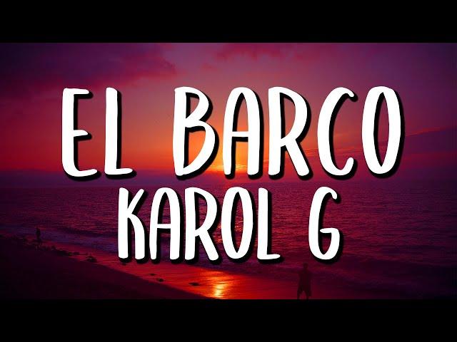 Karol G - El Barco (Letra/Lyrics)