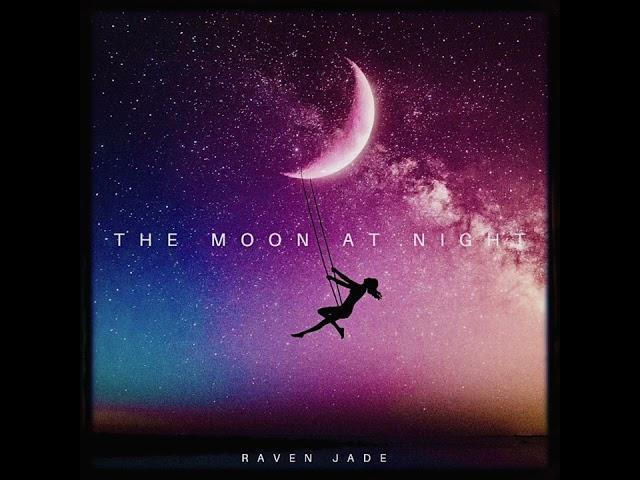 Raven Jade - The Moon at Night