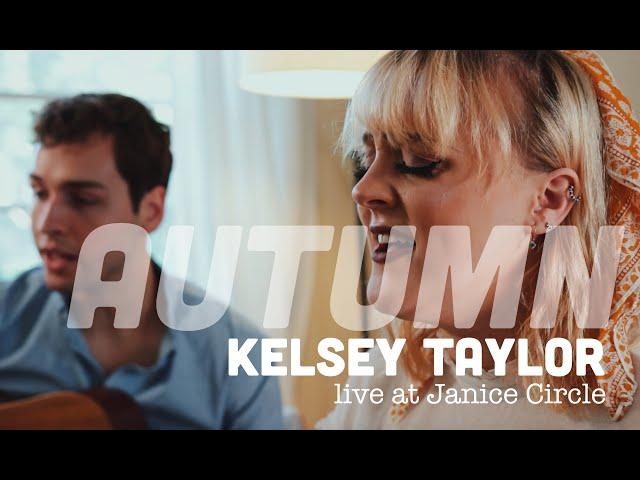 "Autumn" - Kelsey Taylor (Live at Janice Circle)