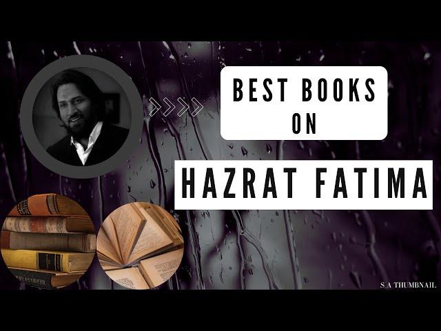 Best Books on Hazrat Fatima | Hazrat Fatima Ki zindagi K Mutalik Best Books | (Hazrat Fatima R.A)...