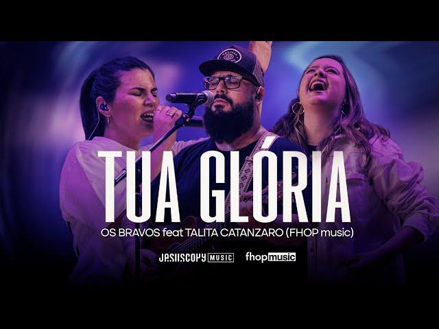 Tua Glória - Os Bravos feat. Talita Catanzaro (FHOP Music) - Ao Vivo na Conferência JesusCopy 2023