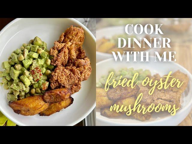 COOK DINNER WITH ME | FRIED OYSTER MUSHROOM | CHICKPEA PESTO SALAD | EASIEST METHOD | DINNER IN 30