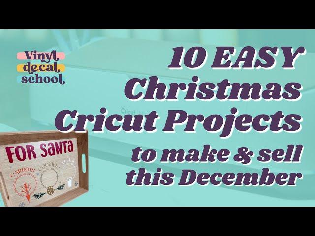 10 EASY Cricut Christmas Projects To Make And Sell This December