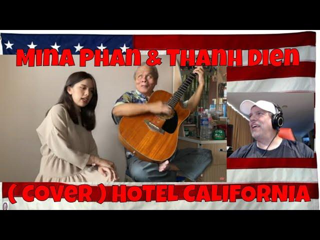 ( Cover ) HOTEL CALIFORNIA by the EAGLES | Mina Phan & Thanh Dien Guitar - REACTION