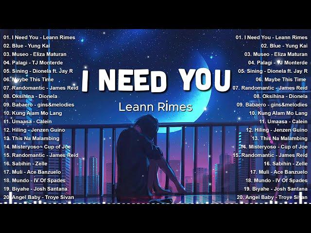 I Need You - Leannn RImes  Best OPM Tagalog Love Songs - NEW OPM Trending 2024 Playlist