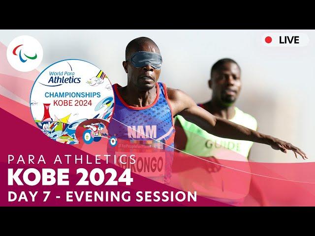 Para Athletics | Kobe 2024 - Day 7 Evening Session - Part 2 | World Championships