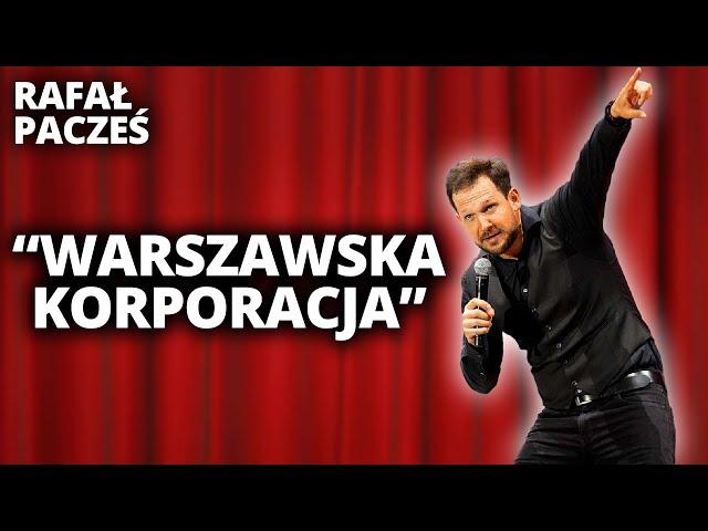 RAFAŁ PACZEŚ - "Warszawska korporacja" | Stand-Up