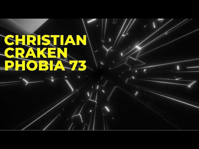 Christian CRAKEN - PHOBIA 073 | DARK minimal Techno